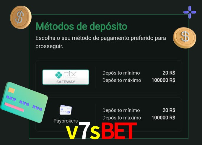 O cassino v7sbet oferece uma grande variedade de métodos de pagamento